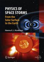 Physics of Space Storms 3642003109 Book Cover