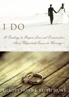 I Do: 30 Readings to Inspire Love and Conversation About Important Issues in Marriage 1572933771 Book Cover