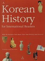 A Korean History for International Readers: What Do Koreans Talk About Their Own History and Culture? 8958623632 Book Cover