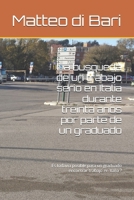 La busqueda de un trabajo serio en Italia durante treinta anos por parte de un graduado: Es todavia posible para un graduado encontrar trabajo en ... impresa ancora possibile ?) (Italian Edition) B0FKTFLBC6 Book Cover