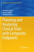 Planning and Analyzing Clinical Trials with Composite Endpoints 3319737694 Book Cover