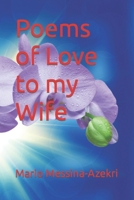 Poems of Love to my Wife B0CLVJ1CCX Book Cover