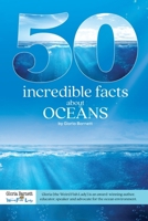 50 Incredible Facts About Oceans 1739308425 Book Cover