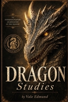 Dragon Studies B0HF8QLGHD Book Cover