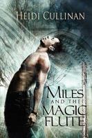 Miles and the Magic Flute 1945116358 Book Cover