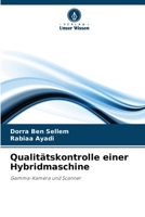Qualitätskontrolle einer Hybridmaschine: Gamma-Kamera und Scanner 6206036782 Book Cover