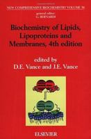 Biochemistry of Lipids, Lipoproteins and Membranes (New Comprehensive Biochemistry)