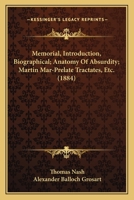 Memorial, Introduction, Biographical; Anatomy Of Absurdity; Martin Mar-Prelate Tractates, Etc. 1120874025 Book Cover