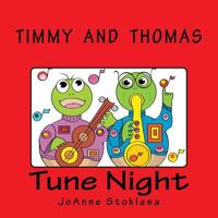 Timmy and Thomas: Tune Night 150287136X Book Cover