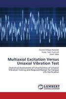 Multiaxial Excitation Versus Uniaxial Vibration Test 3659305693 Book Cover