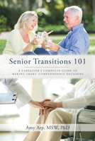 Senior Transitions 101 1649906307 Book Cover