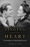 Singing From the Heart 1649903413 Book Cover