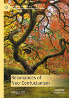 Resonances of Neo-Confucianism (Palgrave Studies in Comparative East-West Philosophy) 3031568761 Book Cover