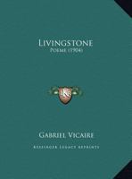 Livingstone: Poeme 1166550567 Book Cover