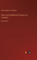 Reise in die mitt�glichen Provinzen von Frankreich: Dritter Band 3368620525 Book Cover