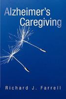 Alzheimer's Caregiving: Lessons from a Surviving Spouse 1450276458 Book Cover