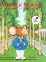 Mizner Mouse: the Pride of Palm Beach 1893622126 Book Cover