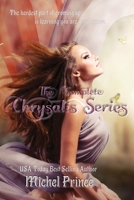 The Complete Chrysalis Series: Books 1-4 1703106954 Book Cover