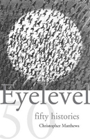 Eyelevel: Fifty Histories 0972304517 Book Cover