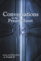 Conversations in the Prayer Closet 1483414337 Book Cover