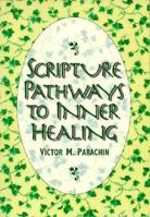 Scripture Pathways to Inner Healing 0892435917 Book Cover