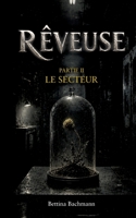 Rêveuse: Le Secteur (French Edition) 2322581526 Book Cover