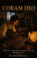 Coram Deo: The Autumn Luther Set Europe Alight | Wittenberg 1517 (BEYOND HIS STORY WE STAND) B0H422YX4W Book Cover