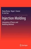 Injection Molding: Integration of Theory and Modeling Methods 3642445160 Book Cover