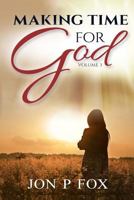 Making Time For God Volume Three 1511705760 Book Cover