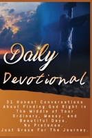 Daily Devotional: Inside, you’ll discover grace for guilt, strength in weakness, and the peace of God's presence right where you are. B0GHQHDGNM Book Cover