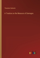 A Treatise on the Measure of Damages 3368809660 Book Cover