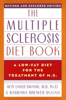 The Multiple Sclerosis Diet Book: A Low-fat Diet for the Treatment of MS 0385232799 Book Cover