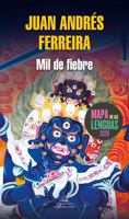 Mil de fiebre / A Thousand Fever (MAPA DE LAS LENGUAS) 6073193998 Book Cover