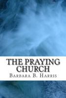 The Praying Church 1499514247 Book Cover