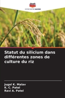 Statut du silicium dans différentes zones de culture du riz 6209662234 Book Cover