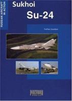 Sukhoi SU-24 1932525017 Book Cover