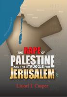 The Rape of Palestine and the Struggle for Jerusalem 9652292974 Book Cover