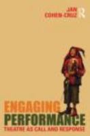 Engaging Performance: Theatre as Call and Response 0415472148 Book Cover