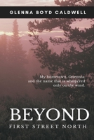 BEYOND FIRST STREET NORTH B0BCNMLV4T Book Cover
