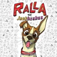 Ralla the Jackhuahua B09CKFV5R1 Book Cover