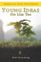 Young Ideas: Siu Lim Tao B08P8HTQKT Book Cover