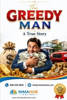 The Greedy Man: A True Story B0HFRSKVQF Book Cover