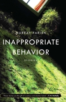 Inappropriate Behavior: Stories 1571311076 Book Cover