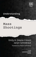Understanding Mass Shootings (Understanding series) 1035333953 Book Cover