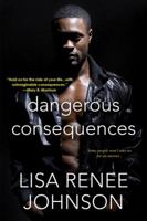 Dangerous Consequences 0615309135 Book Cover
