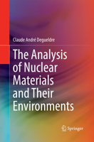 The Analysis of Nuclear Materials and Their Environments 3319580043 Book Cover
