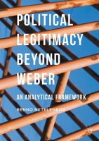 Political Legitimacy Beyond Weber: An Analytical Framework 1349715670 Book Cover