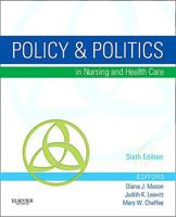 Policy and Politics in Nursing and Health Care