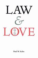 Law and Love: The Trials of King Lear 0300078285 Book Cover