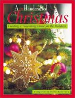 A Handcrafted Christmas: Creating a Welcoming Home for the Holidays 1564774082 Book Cover